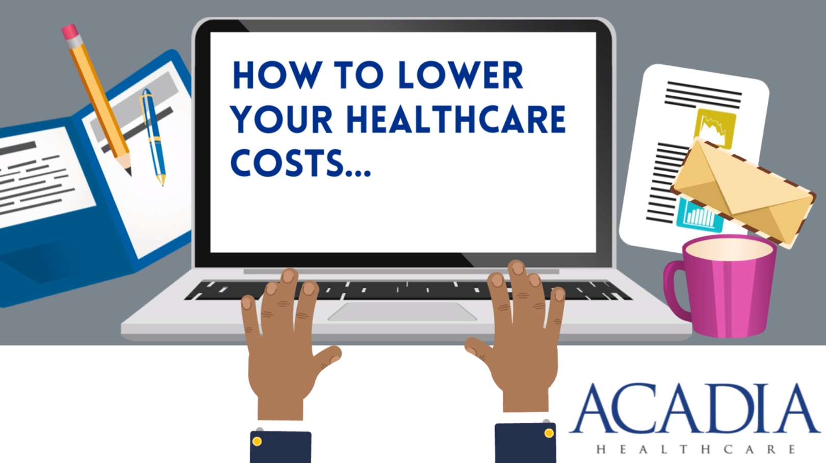 Keep Your Healthcare Costs Down